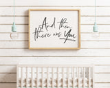 Wall Print - And then there was you