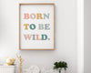 Wall Print - Born to be wild